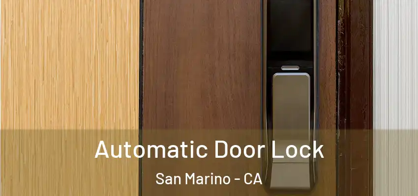 Automatic Door Lock San Marino - CA
