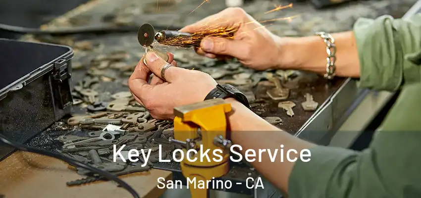 Key Locks Service San Marino - CA