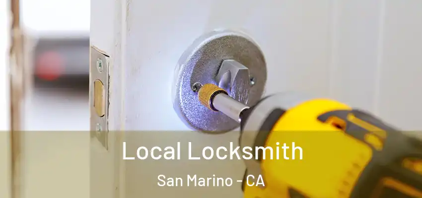 Local Locksmith San Marino - CA